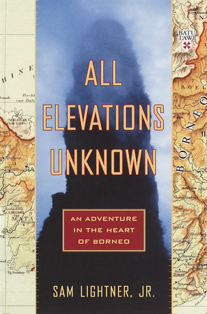 All Elevations Unknown by Sam Lightner Jr.