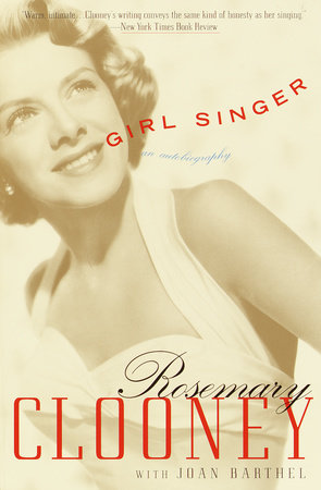 Girl Singer by Rosemary Clooney and Joan Barthel