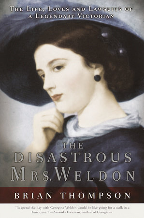 The Disastrous Mrs. Weldon by Brian Thompson