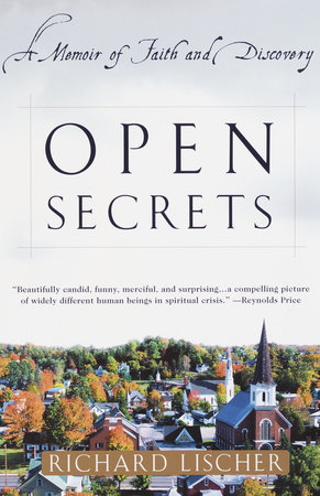 Open Secrets by Richard Lischer