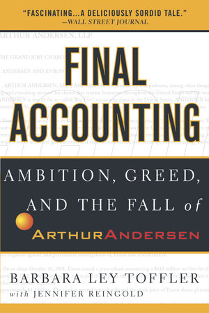 Final Accounting by Barbara Ley Toffler and Jennifer Reingold
