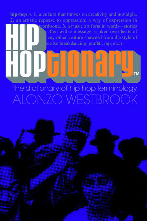 Hip Hoptionary TM by Alonzo Westbrook