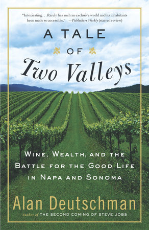A Tale of Two Valleys by Alan Deutschman