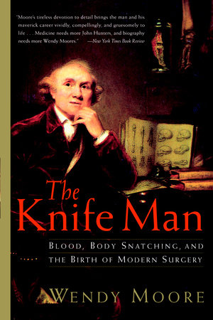 The Knife Man by Wendy Moore