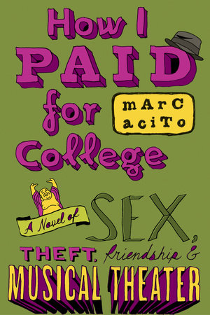 How I Paid for College by Marc Acito