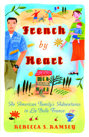 French By Heart by Rebecca S. Ramsey