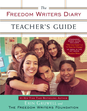 The Freedom Writers Diary Teacher's Guide by Erin Gruwell and The Freedom Writers