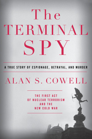 The Terminal Spy by Alan S. Cowell