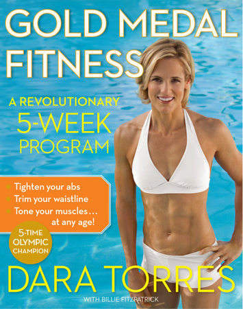 Gold Medal Fitness by Dara Torres