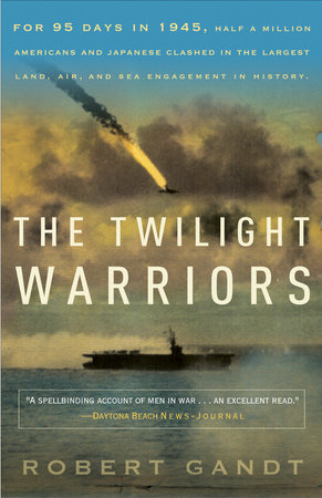 The Twilight Warriors by Robert Gandt