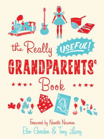 The Really Useful Grandparents' Book by Eleo Gordon and Tony Lacey