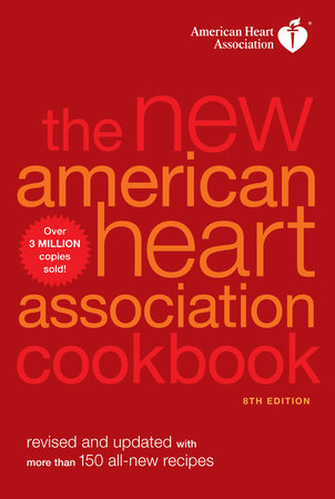 The New American Heart Association Cookbook, 8th Edition by American Heart Association