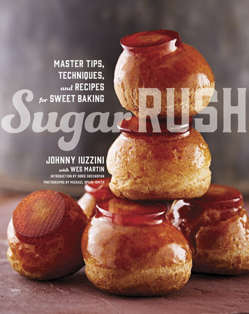 Sugar Rush by Johnny Iuzzini and Wes Martin