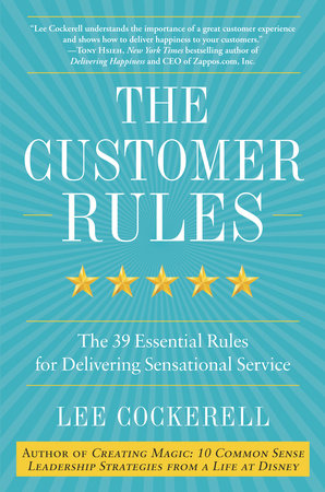 The Customer Rules by Lee Cockerell