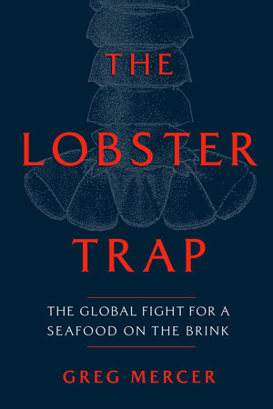 The Lobster Trap by Greg Mercer