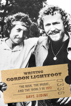 Writing Gordon Lightfoot by Dave Bidini