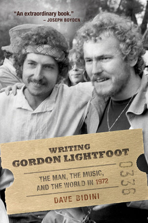 Writing Gordon Lightfoot by Dave Bidini