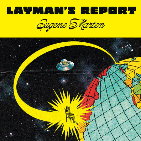 Layman's Report by Eugene Marten