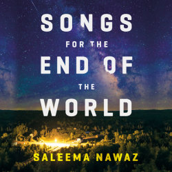 Songs for the End of the World