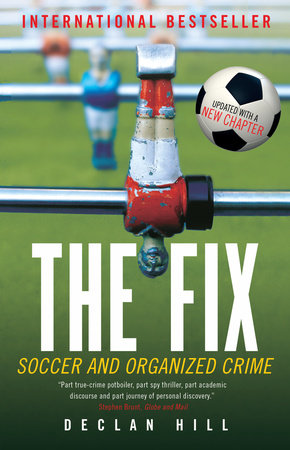 The Fix by Declan Hill