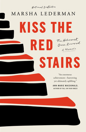 Kiss the Red Stairs by Marsha Lederman