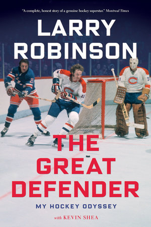 The Great Defender by Larry Robinson and Kevin Shea