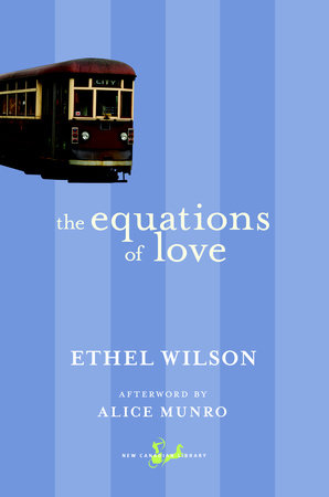 The Equations of Love by Ethel Wilson
