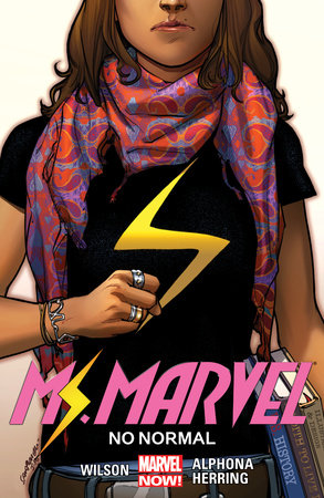 MS. MARVEL VOL. 1: NO NORMAL by G. Willow Wilson