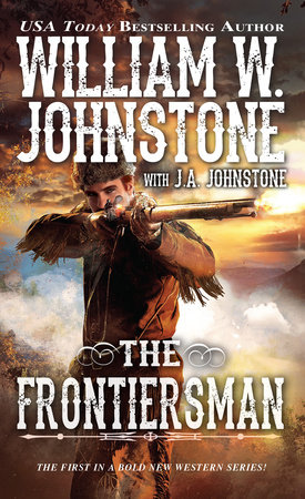 The Frontiersman by William W. Johnstone; J.A. Johnstone