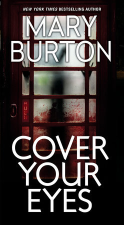 Cover Your Eyes by Mary Burton