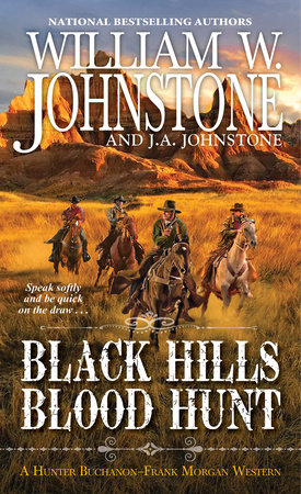 Black Hills Blood Hunt by William W. Johnstone and J.A. Johnstone