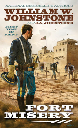 Fort Misery by William W. Johnstone; J.A. Johnstone