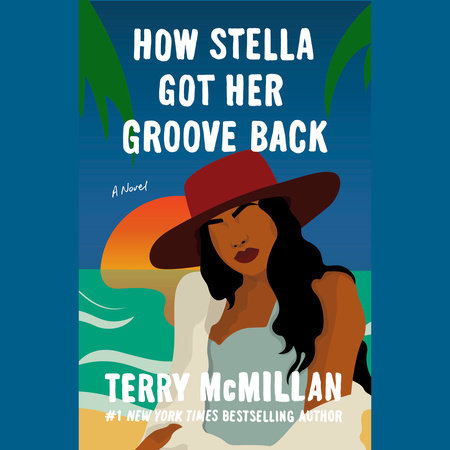 How Stella Got Her Groove Back by Terry McMillan