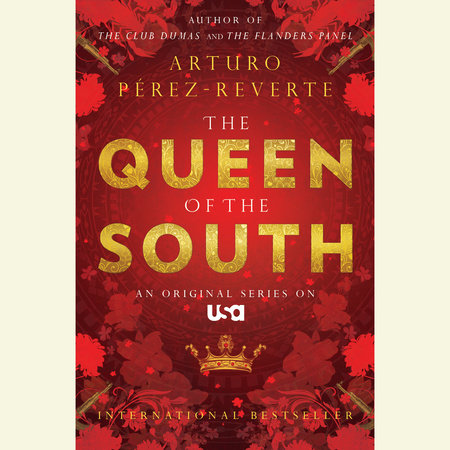 Queen of the South by Arturo Pérez-Reverte
