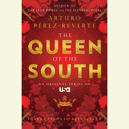 Queen of the South by Arturo Pérez-Reverte