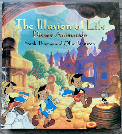 Illusion Of Life, The by Frank Thomas and Ollie Johnston