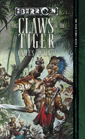 In the Claws of the Tiger by James Wyatt