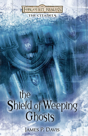 The Shield of Weeping Ghosts by James Davis