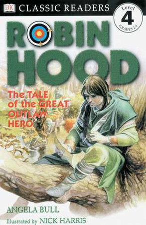 DK Readers L4: Classic Readers: Robin Hood by Angela Bull