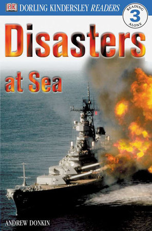 DK Readers L3: Disasters At Sea by Andrew Donkin