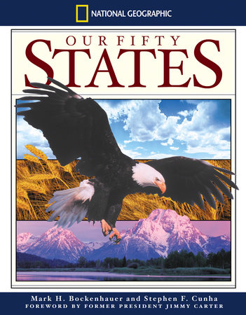 National Geographic Our Fifty States by Mark H. Bockenhauer