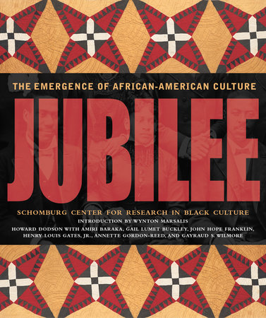 Jubilee by Howard Dodson, Amiri Baraka, Gail Lumet Buckley, Henry Louis Gates, Jr. and Annette Gordon-Reed