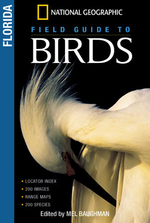 National Geographic Field Guides to Birds: Florida by Mel Baughman