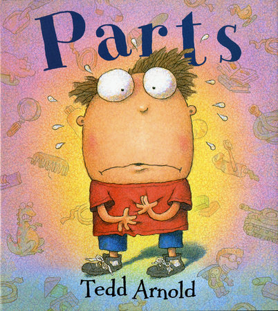Parts by Tedd Arnold