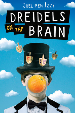 Dreidels on the Brain by Joel ben Izzy