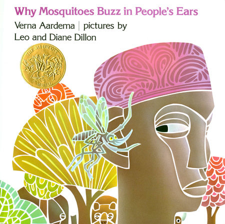 Why Mosquitoes Buzz in People's Ears by Verna Aardema