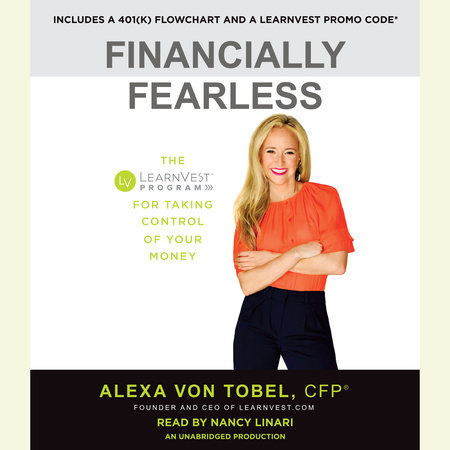 Financially Fearless by Alexa von Tobel