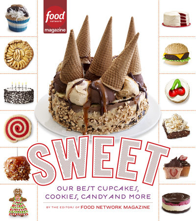 Sweet by Editors of Food Network Magazine