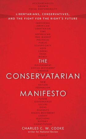 The Conservatarian Manifesto by Charles C.W. Cooke