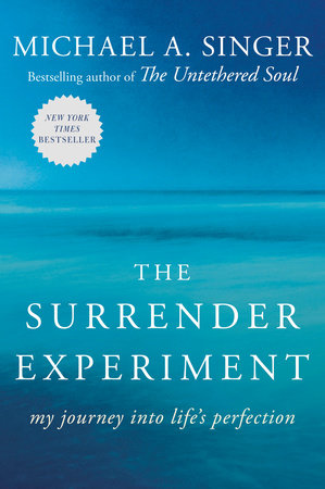 The Surrender Experiment by Michael A. Singer